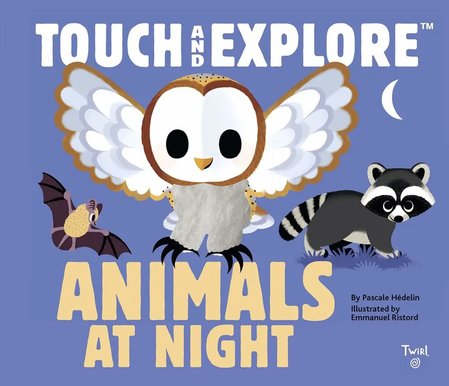 Touch and Explore: Animals at Night- Book