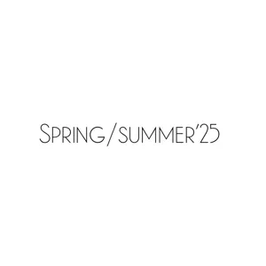 Spring/Summer 2025